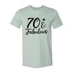 Seventy And Fabulous T-shirt