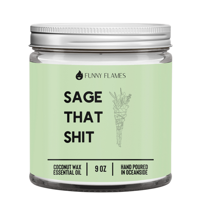 Sage That Sh*t