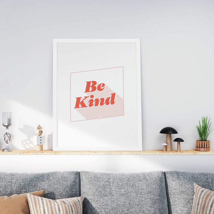 Be Kind - Art Print