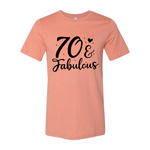 Seventy And Fabulous T-shirt