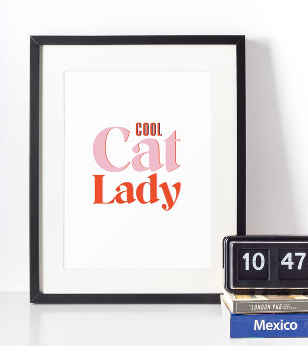 Cool Cat Lady Cat Lover's 8x10 Art Print