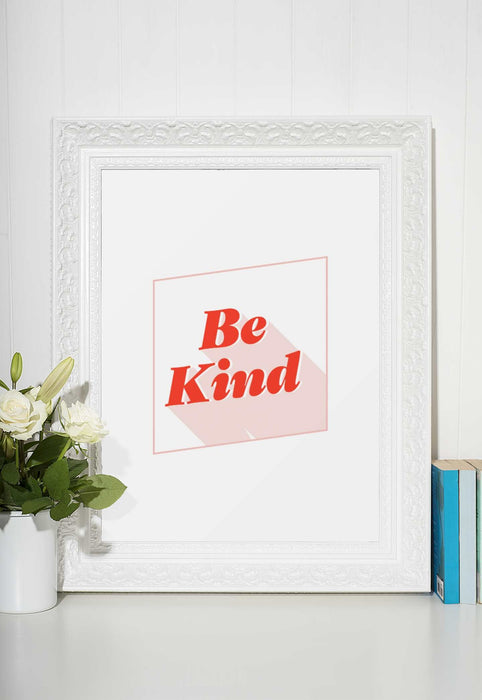 Be Kind - Art Print